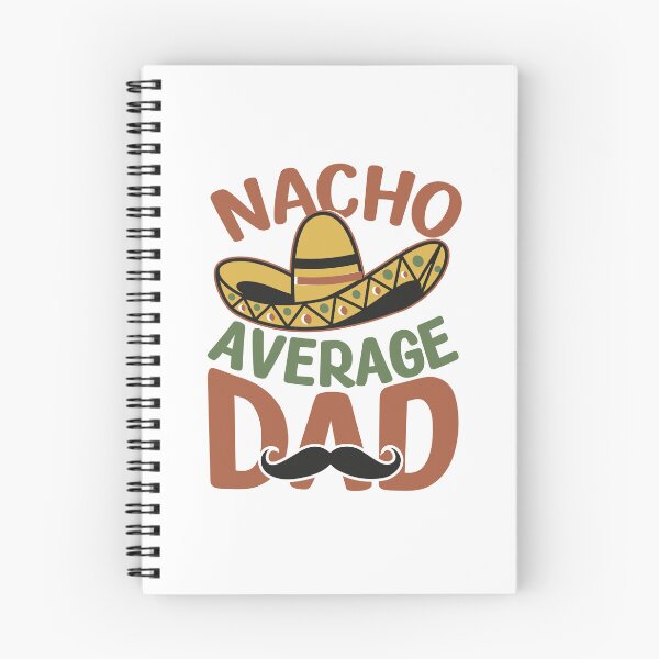 Item preview, Nacho average dad, Best Dad in the World, designed and sold by chipmuckdesignn.