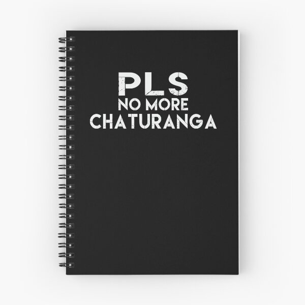 Item preview, Pls No More Chaturanga V2 designed and sold by TeeTimeGuys.
