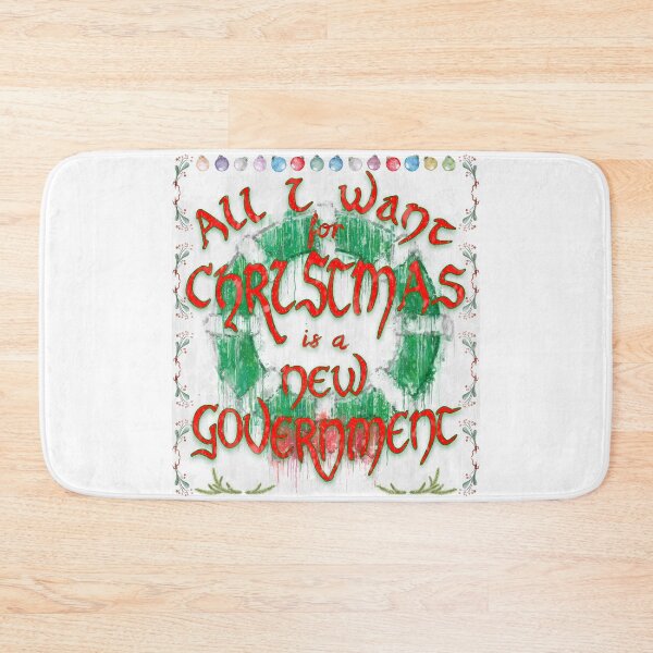 Item preview, All I want for Christmas is a New Government designed and sold by Spinneyhead.