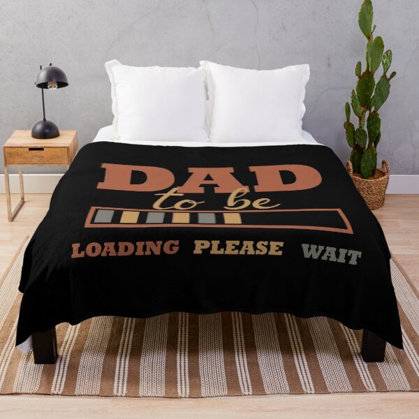 Item preview, dad to be loading please vait, dad birthday gift designed and sold by chipmuckdesignn.