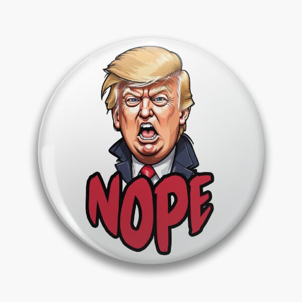 Item preview, Anti Trump nope designed and sold by babyscream.