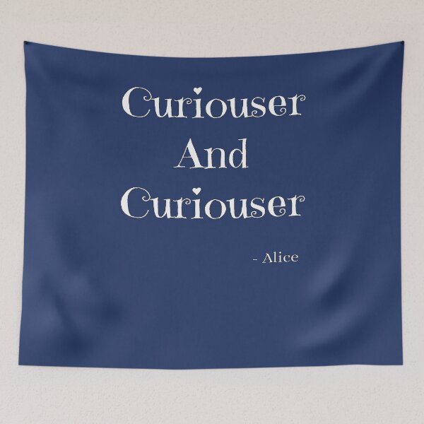 Item preview, Alice's Adventures In Wonderland Curiouser And Curiouser designed and sold by Malaclypse235.