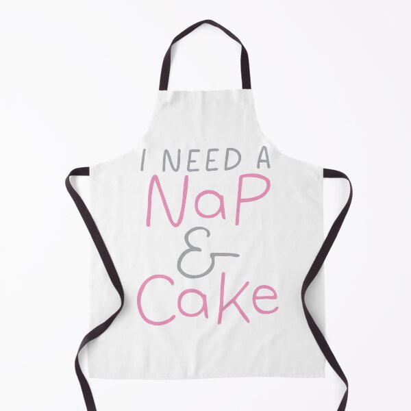 Item preview, I Need a Nap and Cake: Relaxing Baker's Delight designed and sold by BakersArtists.