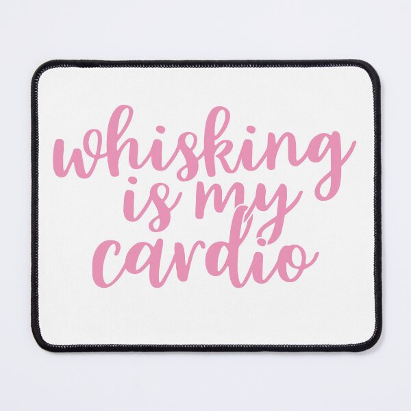Item preview, Whisking is My Cardio: Bakers' Workout Collection designed and sold by BakersArtists.