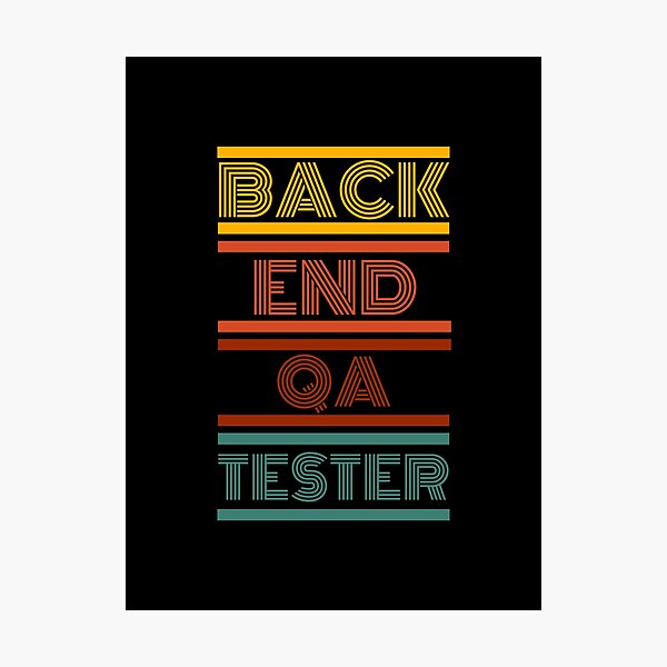 Item preview, Back End QA Tester designed and sold by 4TeeToo.
