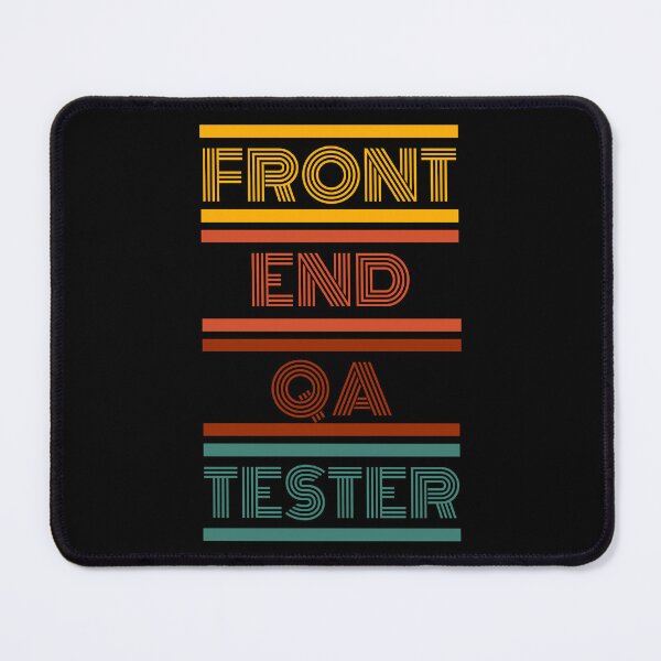 Item preview, Front End QA Tester designed and sold by 4TeeToo.