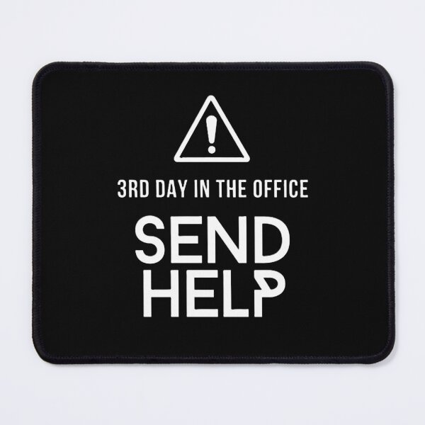 Item preview, Send Help office humor | white on black designed and sold by EMMonovi.