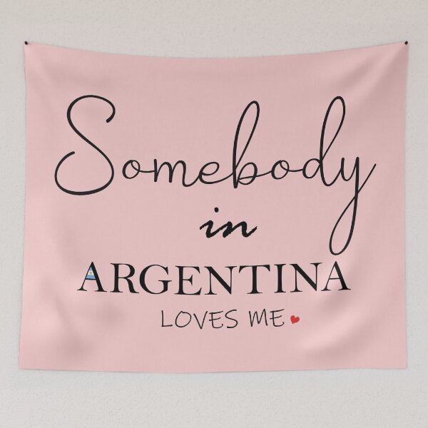 Item preview, Somebody in Argentina Loves Me designed and sold by TropiCol Creations.