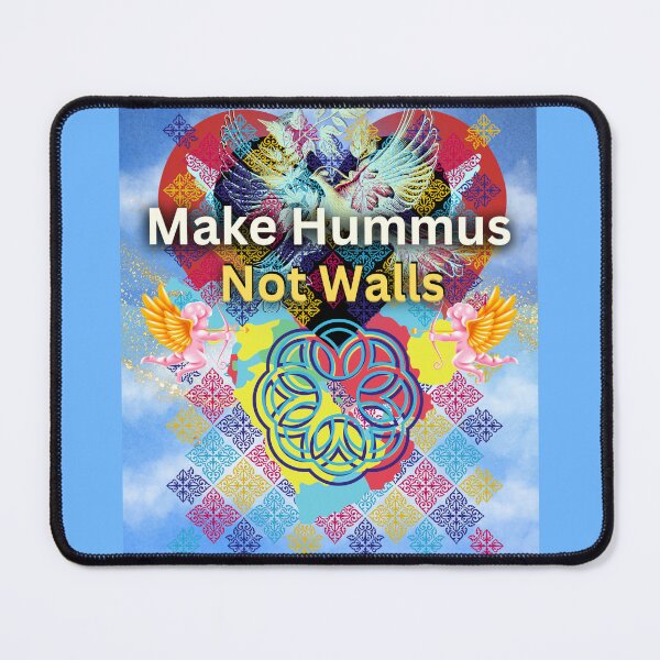 Item preview, Make Hummus Not Walls designed and sold by Flirt-Teez.