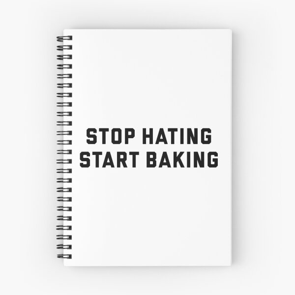 Item preview, Stop Hating, Start Baking: Positive Kitchen Vibes designed and sold by BakersArtists.