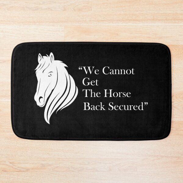 Item preview, funny horse tshirt “We Cannot Get The Horse Back Secured” ⭐⭐⭐⭐⭐ designed and sold by vivacce.