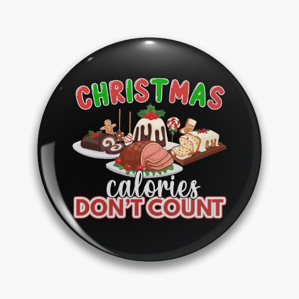 Item preview, Christmas Design "Christmas Calories Don't Count" designed and sold by Monies-Designs.