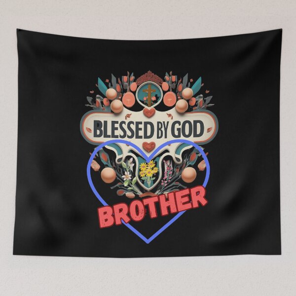 Item preview, BLESSED BY GOD BROTHER designed and sold by carlos crane.