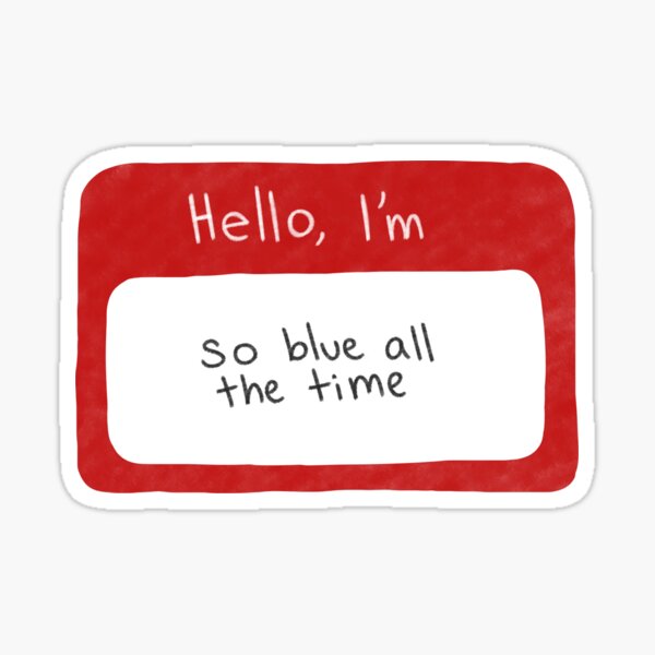 Item preview, Hello, I'm So Blue All The Time Phoebe Bridgers Funeral Nametag designed and sold by buggyanne.