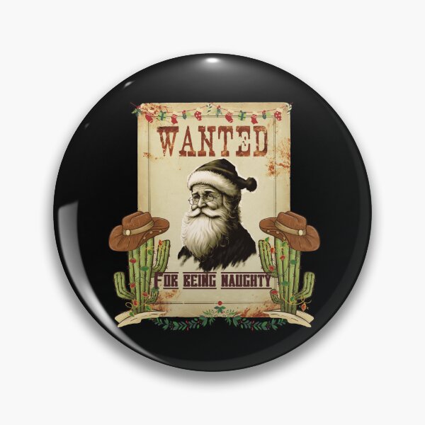 Item preview, wanted naughty Santa, western designed and sold by Reflect33.