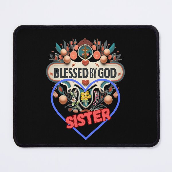 Item preview, BLESSED BY GOD SISTER designed and sold by carlos crane.