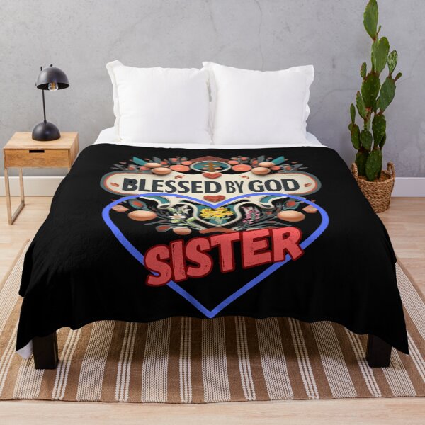 Item preview, BLESSED BY GOD SISTER designed and sold by carlos crane.