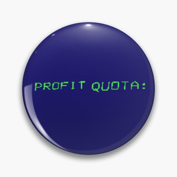 Item preview, Lethal Company: Profit Quota designed and sold by EmberlyDawn.