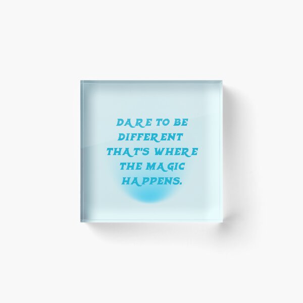 Item preview, Dare to be different; that's where the magic happens. designed and sold by THEKARIMASTORE.