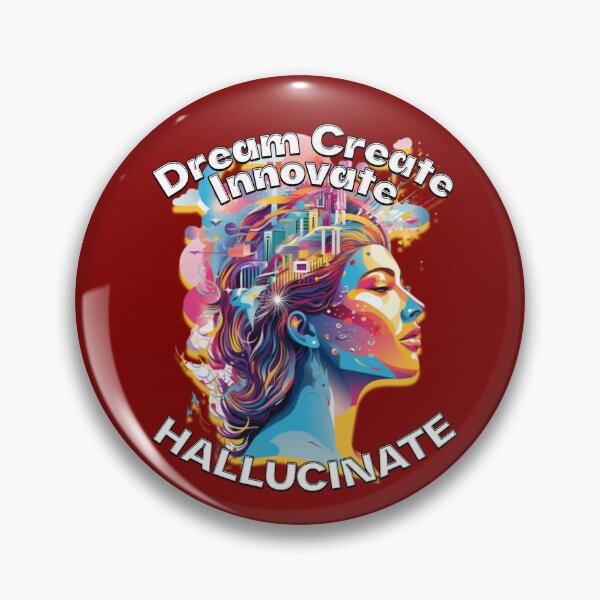 Item preview, Hallucinate Dream Create Innovate designed and sold by nicksvp.