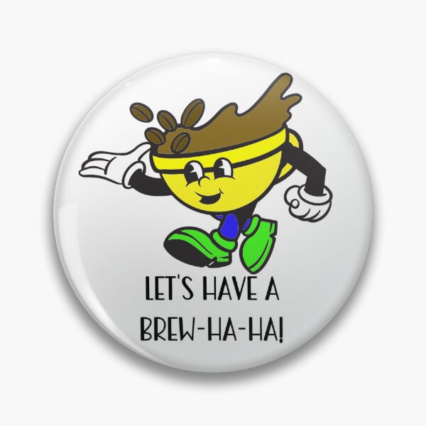 Item preview, Let's Have A Brew-Ha-Ha! Coffee Lover Gift. designed and sold by SSustainable.