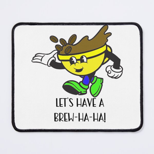 Item preview, Let's Have A Brew-Ha-Ha! Coffee Lover Gift. designed and sold by SSustainable.
