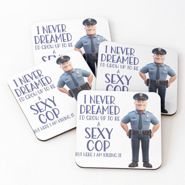 Item preview, I Never Dreamed I'd Be A Sexy Cop! - Cop Humor designed and sold by SSustainable.