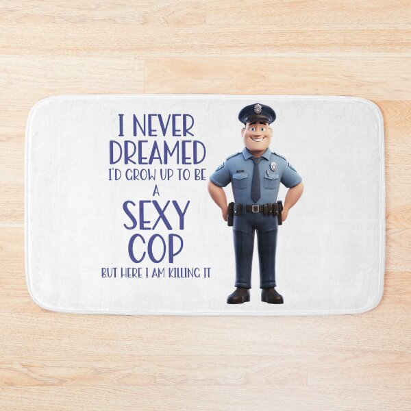 Artikelvorschau, Ich hätte nie gedacht, dass ich einmal ein sexy Polizist sein würde! - Cop-Humor entworfen und verkauft von SSustainable.