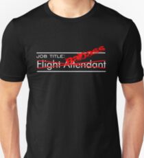 Badass Flight Attendant Unisex T-Shirt