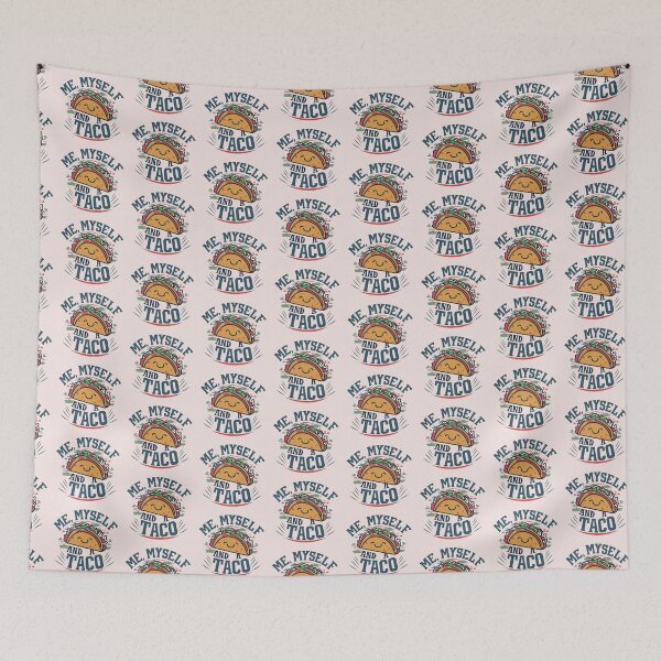 Item preview, Me, Myself, and a Taco designed and sold by RuralGlamour.