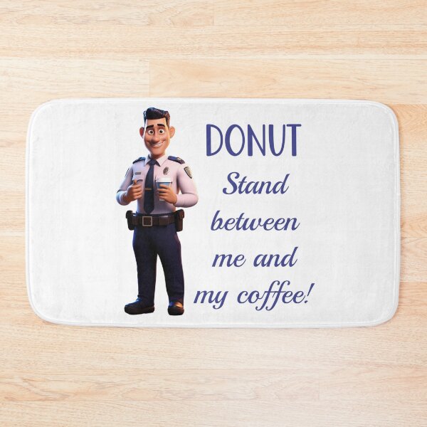 Artikelvorschau, DONUT steht zwischen mir und meinem Kaffee! - Cop-Humor entworfen und verkauft von SSustainable.