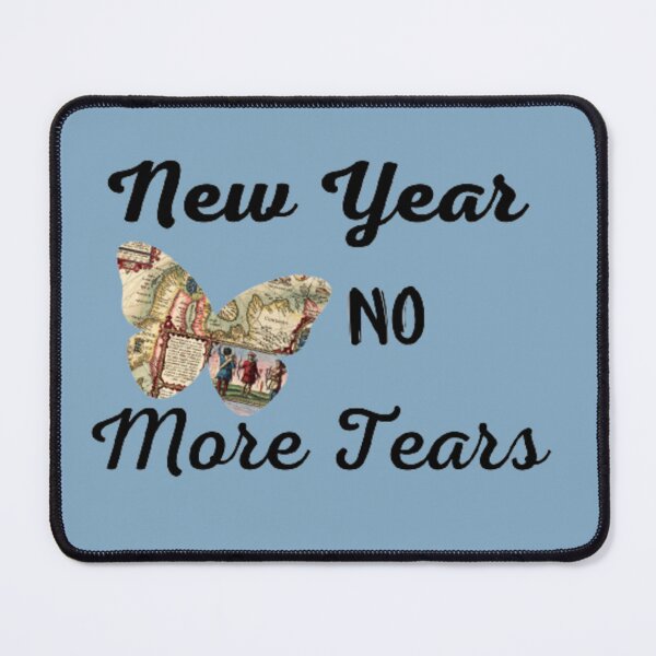 Item preview, New Year No More Tears designed and sold by amalgamateyou.