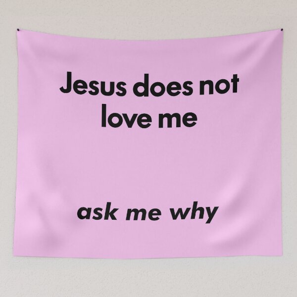 Item preview, Jesus Does Not Love Me Ask Me Why Funny designed and sold by fomodesigns.