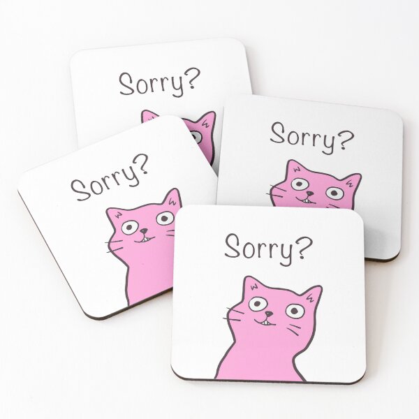 Item preview, Sorry? Cute Cat Design Pink by ZeesDesign on Redbubble designed and sold by ZEESDESIGN.