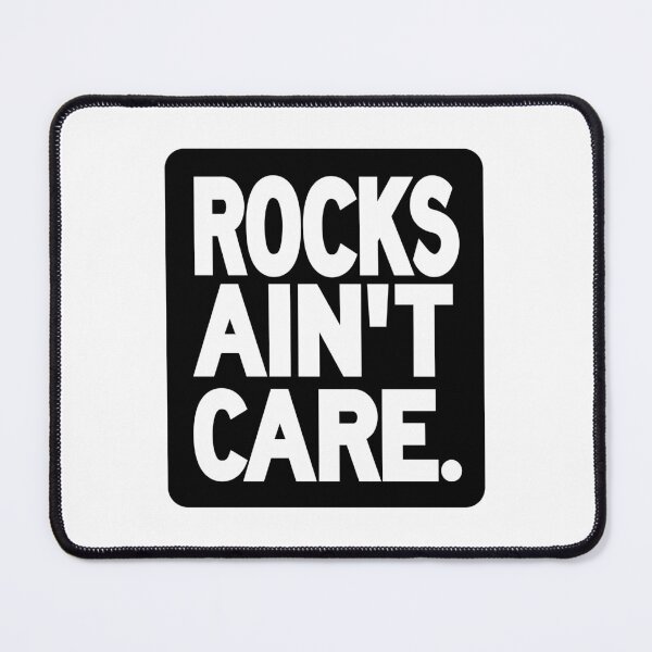 Item preview, Rocks Ain't Care designed and sold by arkantero.