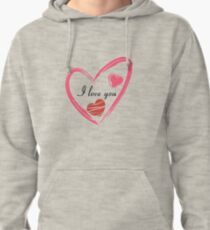 I Love You Pullover Hoodie