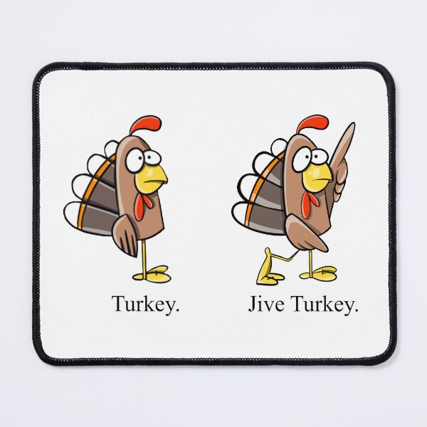 Item preview, Jive Turkey designed and sold by Milhouse602.