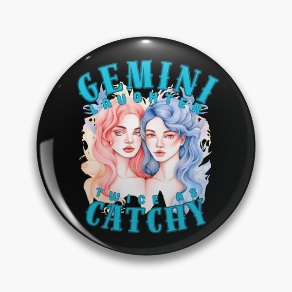 Item preview, Gemini Laughter: Twice As Catchy. gemini may designed and sold by ZodiacWonders.