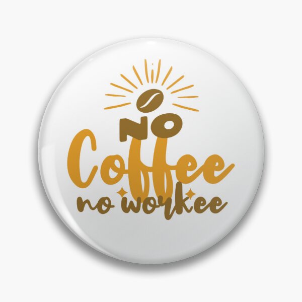 Item preview, No coffee no workee designed and sold by CreativaNook.