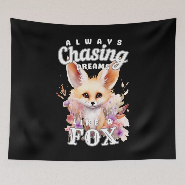 Item preview, Always Chasing Dreams, Like A Fox designed and sold by FoxVibes.