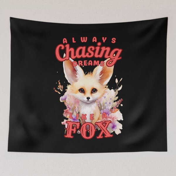 Item preview, Always Chasing Dreams, Like A Fox. fox head designed and sold by FoxVibes.