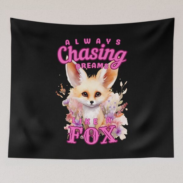 Item preview, Always Chasing Dreams, Like A Fox. cool fox designed and sold by FoxVibes.