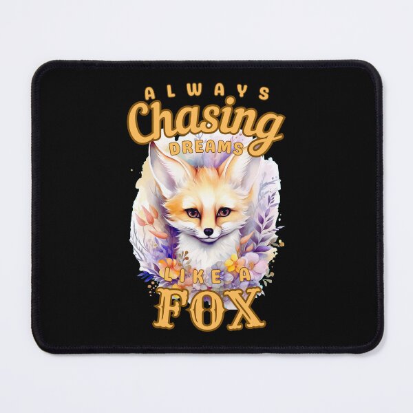 Item preview, Always Chasing Dreams, Like A Fox. fox saying designed and sold by FoxVibes.