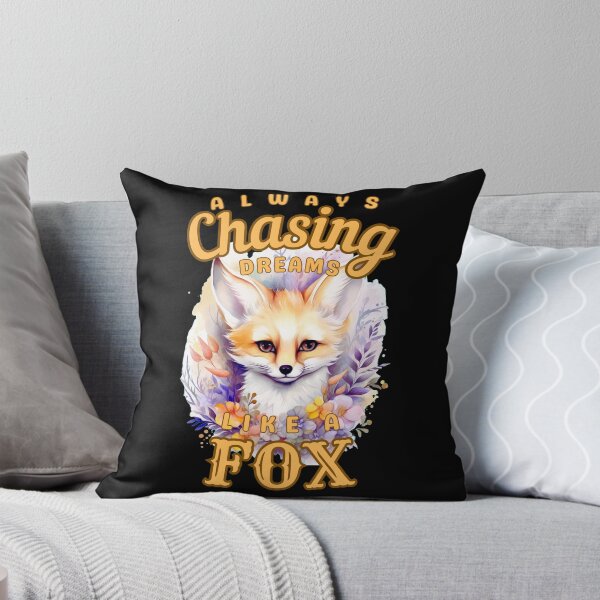Item preview, Always Chasing Dreams, Like A Fox. fox saying designed and sold by FoxVibes.