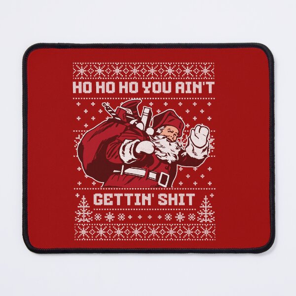 Item preview, Ho ho ho you ain't gettin' shit designed and sold by Primotees.