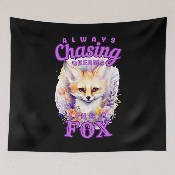 Item preview, Always Chasing Dreams, Like A Fox. fox boho designed and sold by FoxVibes.