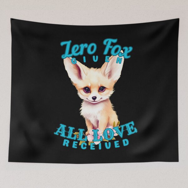 Item preview, Zero Fox Given, All Love Received. snow fox designed and sold by FoxVibes.