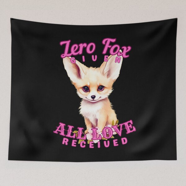 Item preview, Zero Fox Given, All Love Received. fox foxes designed and sold by FoxVibes.