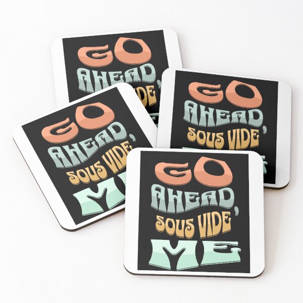 Item preview, Go Ahead Sous Vide Me Culinary Pun Funny designed and sold by Gemini-PNW.