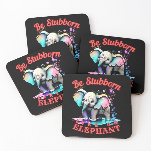Item preview, Be Stubborn Like an Elephant. colorful elephant designed and sold by ElephantVibes.